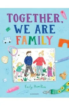 Together, We Are Family - Emily Hamilton