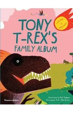 Tony T-Rex's Family Album - Rob Hodgson