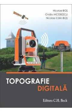 Topografie digitala - Nicoale Bos, Ovidiu Iacobescu