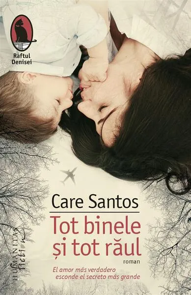 Tot binele și tot răul - Paperback brosat - Care Santos - Humanitas Fiction