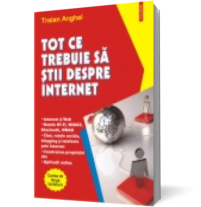 Tot ce trebuie sa stii despre Internet