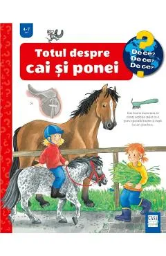 Totul despre cai si ponei - Andrea Erne