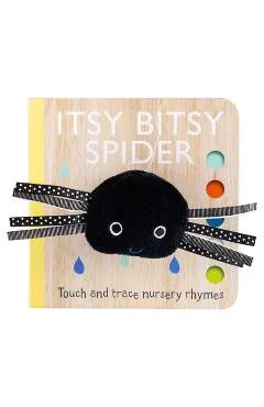 Touch and Trace Nursery Rhymes: Itsy Bitsy Spider Finger Puppet Book - Emily Bannister