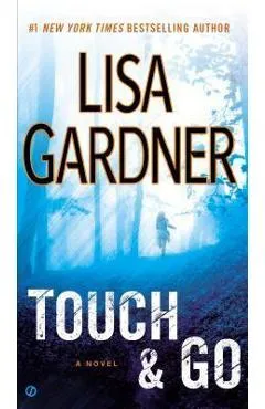 Touch & Go - Lisa Gardner