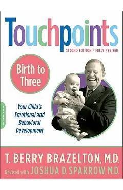 Touchpoints-Birth to Three - T. Berry Brazelton