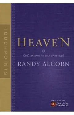 Touchpoints: Heaven - Randy Alcorn