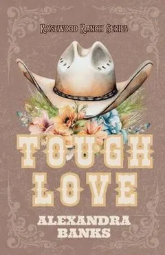 Tough Love - Alexandra Banks