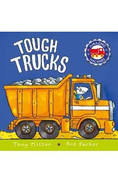 Tough Trucks - Tony Mitton