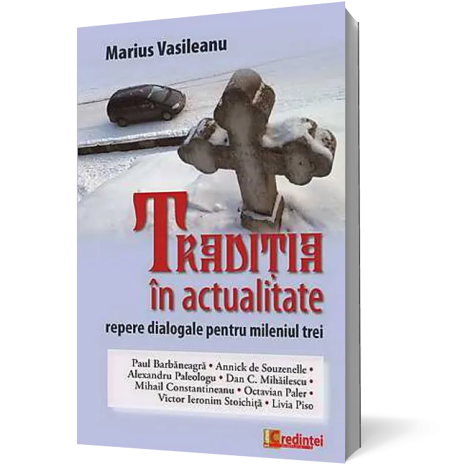 Traditia in actualitate. Repere dialogale pentru mileniul trei