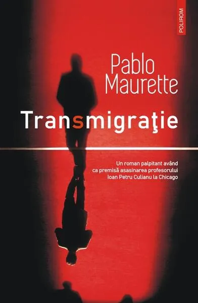 Transmigrație - Paperback brosat - Pablo Maurette - Polirom