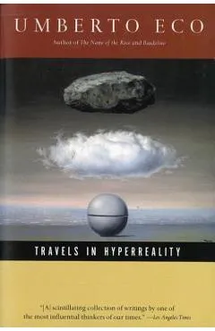 Travels in HyperReality - Umberto Eco