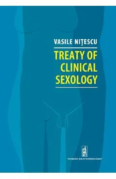 Treaty of clinical sexology - Vasile Nitescu