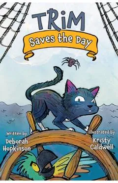 Trim Saves the Day - Deborah Hopkinson