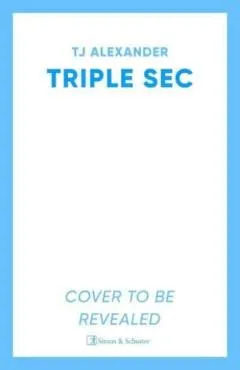Triple SEC - Tj Alexander