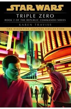 Triple Zero: Star Wars Legends (Republic Commando) - Karen Traviss