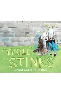 Troll Stinks - Jeanne Willis