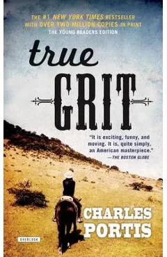 True Grit: Young Readers Edition - Charles Portis