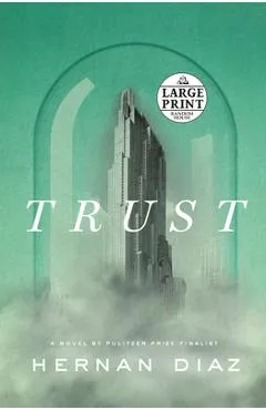 Trust - Hernan Diaz