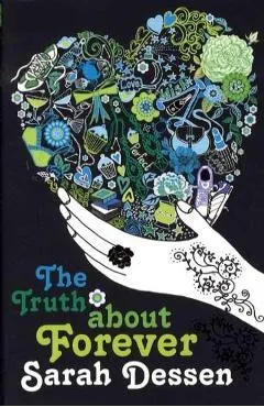 Truth About Forever - Sarah Dessen