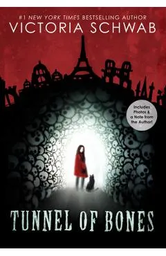 Tunnel of Bones (City of Ghosts #2), 2 - Victoria Schwab