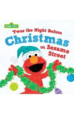 Twas the Night Before Christmas on Sesame Street - Sesame Workshop