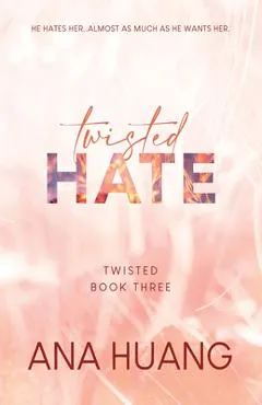 Twisted Hate - Ana Huang