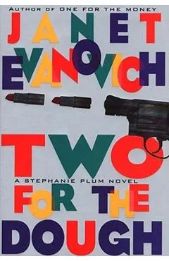 Two for the Dough - Janet Evanovich