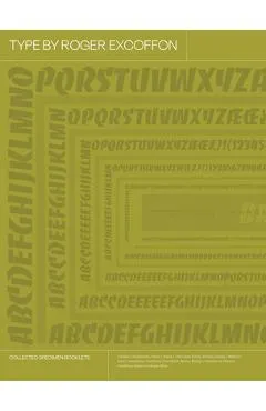 Type by Roger Excoffon: Collected Specimen Booklets - Roger Excoffon