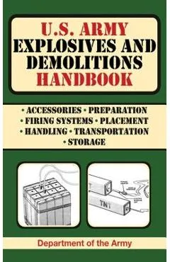 U.S. Army Explosives and Demolitions Handbook - Army