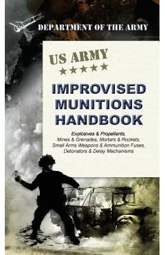 U.S. Army Improvised Munitions Handbook - Army