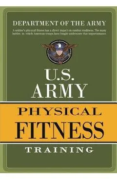 U.S. Army Physical Fitness Training - Department Of The Army