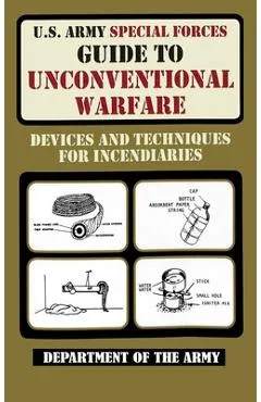 U.S. Army Special Forces Guide to Unconventional Warfare - Department Of The Army