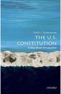 U.S. Constitution: A Very Short Introduction