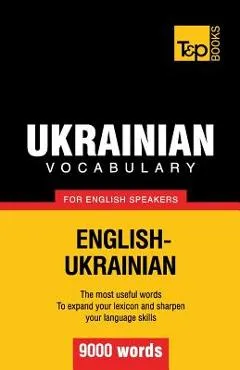 Ukrainian vocabulary for English speakers - 9000 words - Andrey Taranov