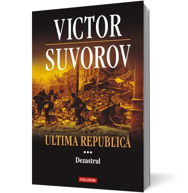 Ultima republica. Volumul III: Dezastrul