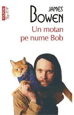 Un motan pe nume Bob - James Bowen