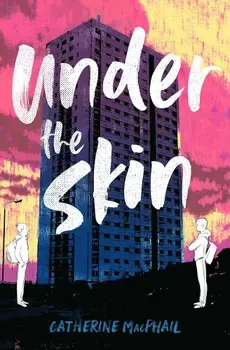 Under the Skin/Cathy MacPhail