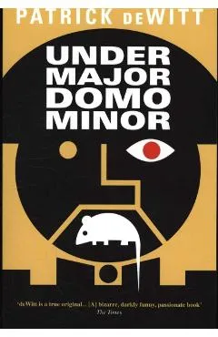 Undermajordomo Minor - Patrick deWitt