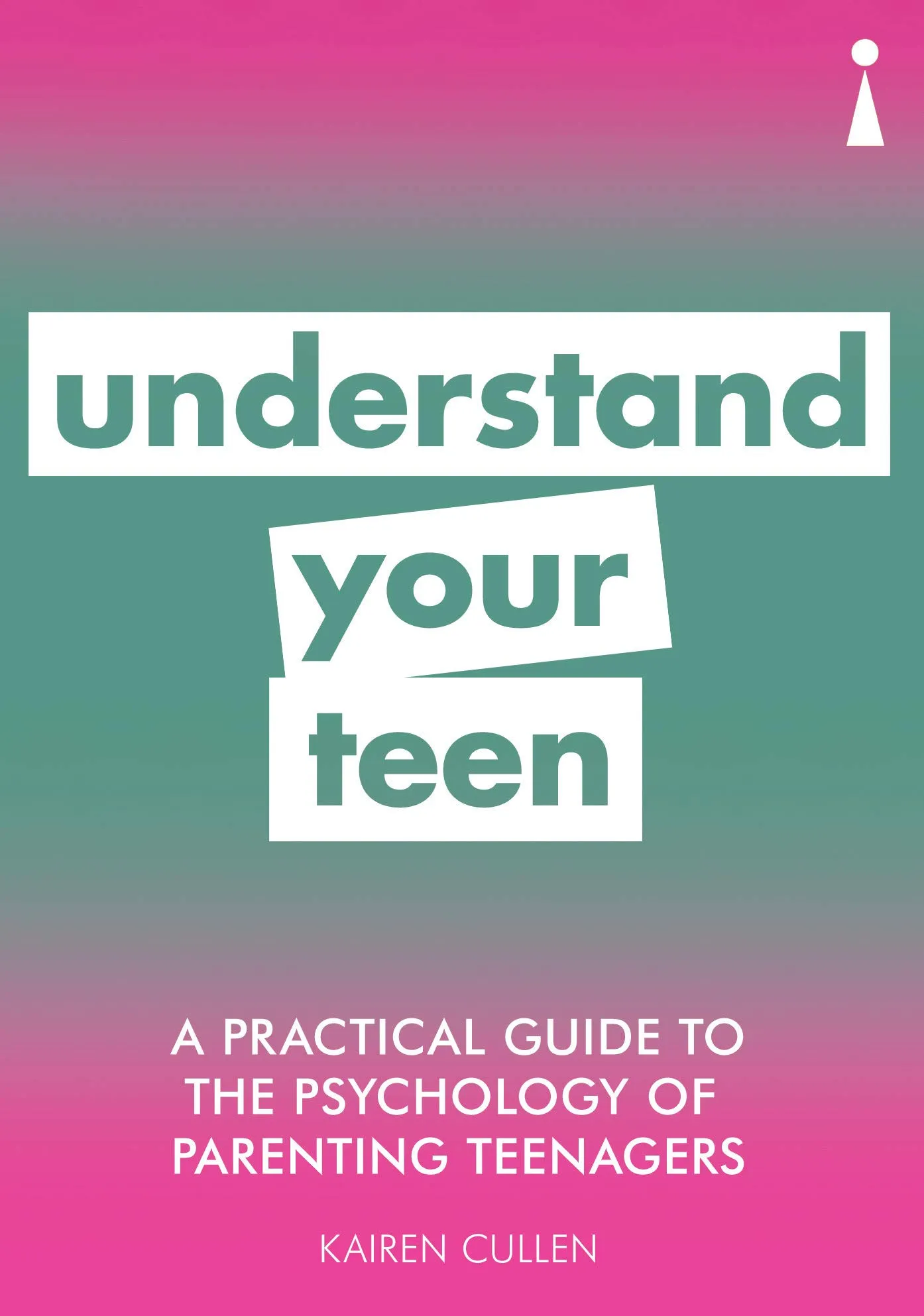 Understand Your Teen | Kairen Cullen
