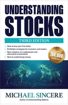 Understanding Stocks, Third Edition - Michael Sincere
