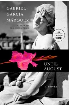 Until August - Gabriel García Márquez