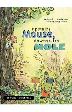 Upstairs Mouse, Downstairs Mole (Reader) - Wong Herbert Yee