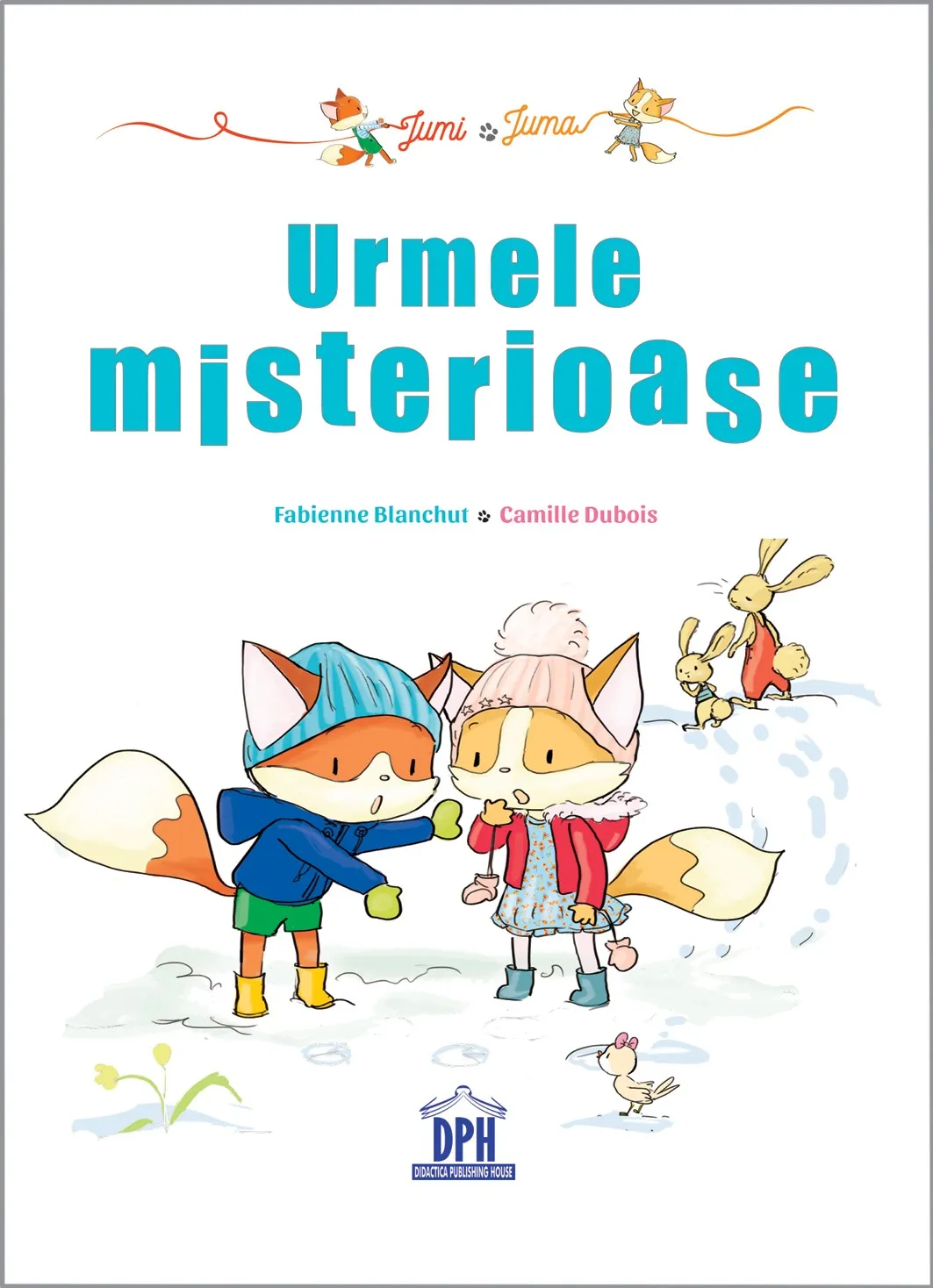 Urmele misterioase | Camille Dubois, Fabienne Blanchut