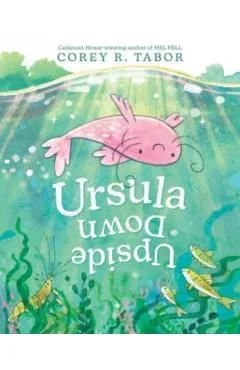 Ursula Upside Down - Corey R. Tabor