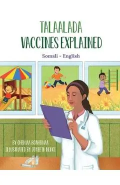 Vaccines Explained (Somali-English): Talaalada - Ohemaa Boahemaa