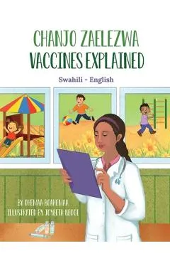 Vaccines Explained (Swahili - English): Chanjo Zaelezwa - Ohemaa Boahemaa