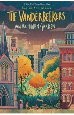 Vanderbeekers and the Hidden Garden - Karina Yan Glaser