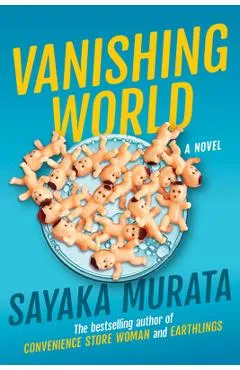 Vanishing World - Sayaka Murata