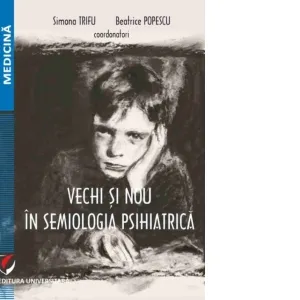 Vechi si nou in semiologia psihiatrica