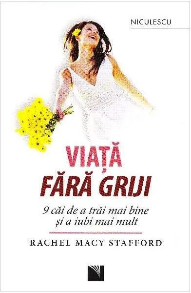 Viaţă fără griji - Paperback brosat - Rachel Macy Stafford - Niculescu